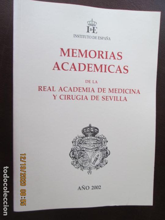 Second hand books: MEMORIAS ACADEMICAS DE LA REAL ACADEMIA DE MEDICINA Y CIRUGIA DE SEVILLA - A&Ntilde;O 2002.