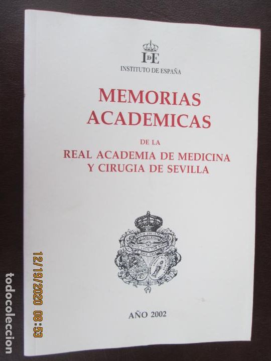 Second hand books: MEMORIAS ACADEMICAS DE LA REAL ACADEMIA DE MEDICINA Y CIRUGIA DE SEVILLA - A&Ntilde;O 2002.