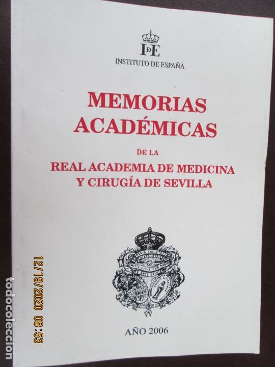 Second hand books: MEMORIAS ACADEMICAS DE LA REAL ACADEMIA DE MEDICINA Y CIRUGIA DE SEVILLA - A&Ntilde;O 2006.