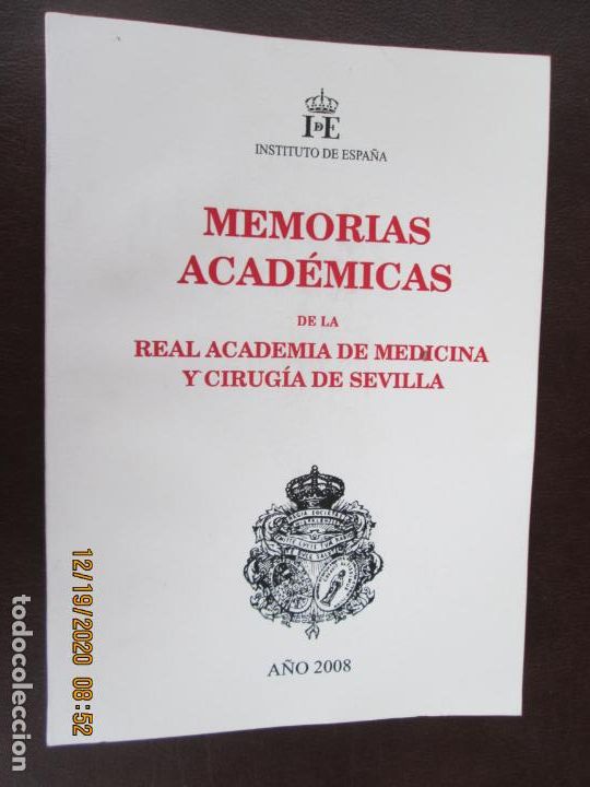 Second hand books: MEMORIAS ACADEMICAS DE LA REAL ACADEMIA DE MEDICINA Y CIRUGIA DE SEVILLA - A&Ntilde;O 2008.