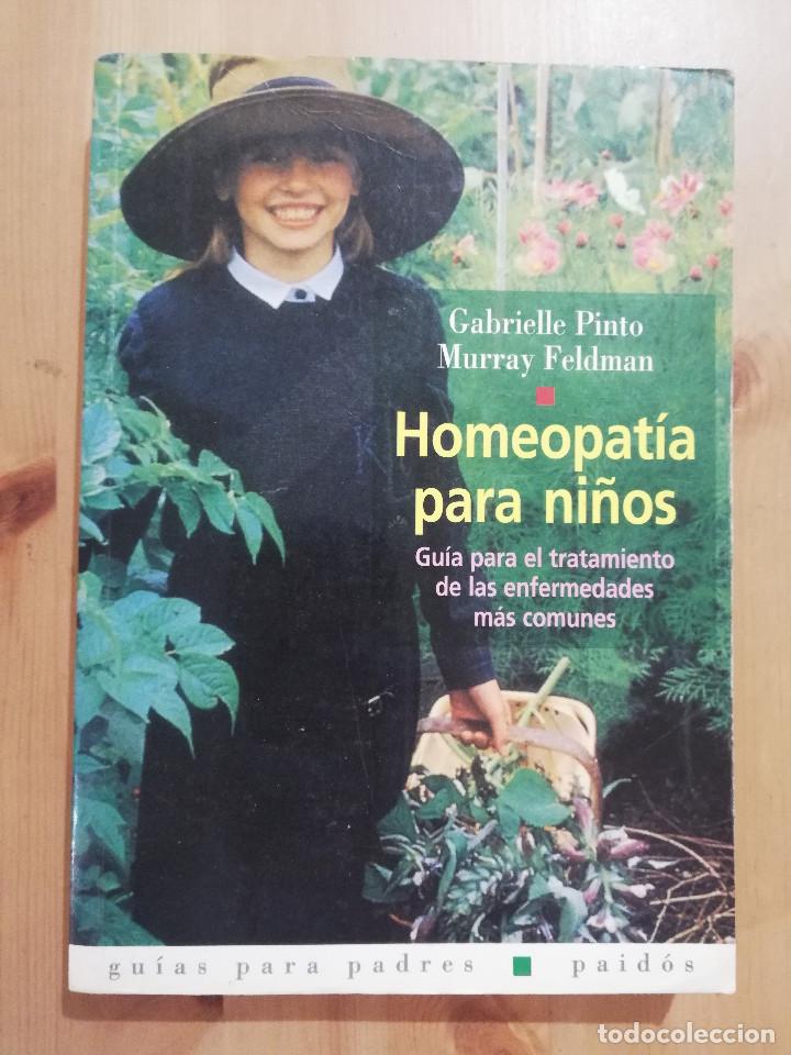Libri di seconda mano: HOMEOPAT&Iacute;A PARA NI&Ntilde;OS (GABRIELLE PINTO / MURRAY FELDMAN)