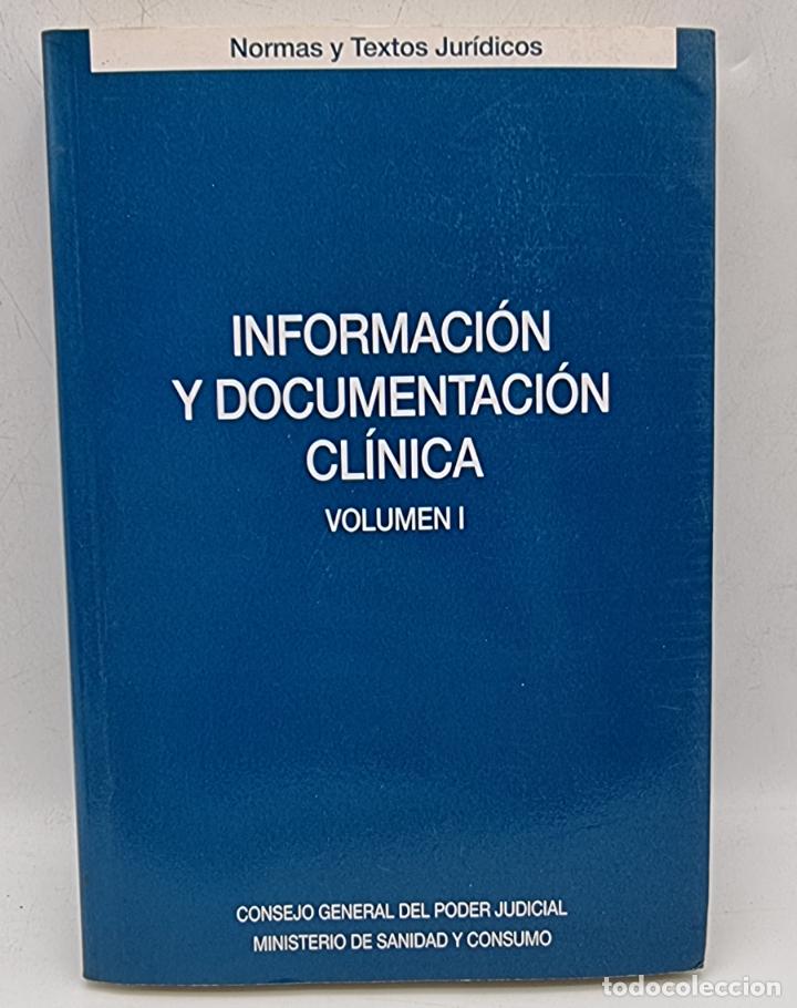 Second hand books: INFORMACION Y DUCUMENTACION CLINICA. VOLUMEN II. ED. CONSEJO GANERAL DE PODER JUDICIAL. MADRID,1998.