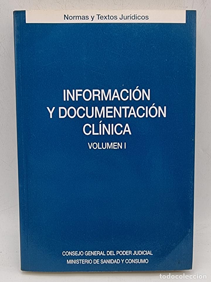 Second hand books: INFORMACION Y DUCUMENTACION CLINICA. VOLUMEN I. ED. CONSEJO GANERAL DE PODER JUDICIAL. MADRID,1998.