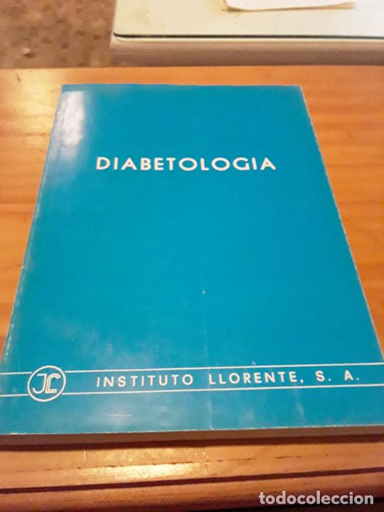 Second hand books: DIABETOLOGIA.COLECTIVO DE AUTORES.1976.INSTITUTO LLORENTE S.A.229 PAGINAS.