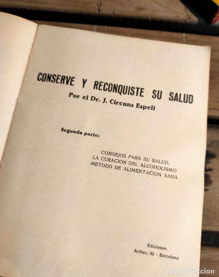 Libros de segunda mano: CONSERVE Y RECONQUISTE SU SALUD - Foto 3