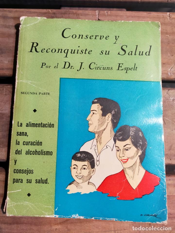 Libros de segunda mano: CONSERVE Y RECONQUISTE SU SALUD - Foto 1