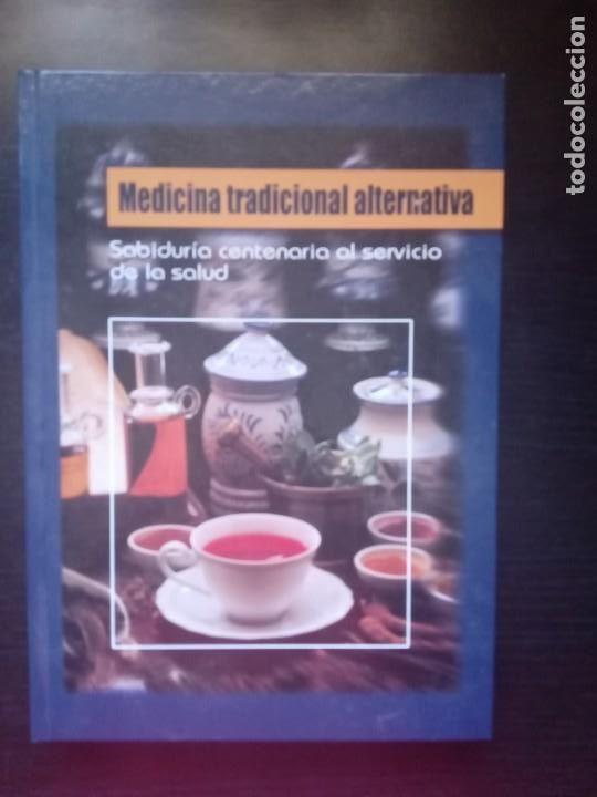 Libri di seconda mano: Medicina tradicional alternativa.