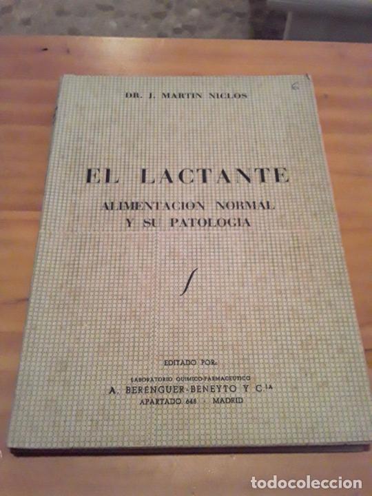 Libri di seconda mano: EL LACTANTE.ALIMENTACION NORMAL Y SU PATOLOGIA.J.MARTIN NICLOS.1era EDICION.206 PAGINAS.