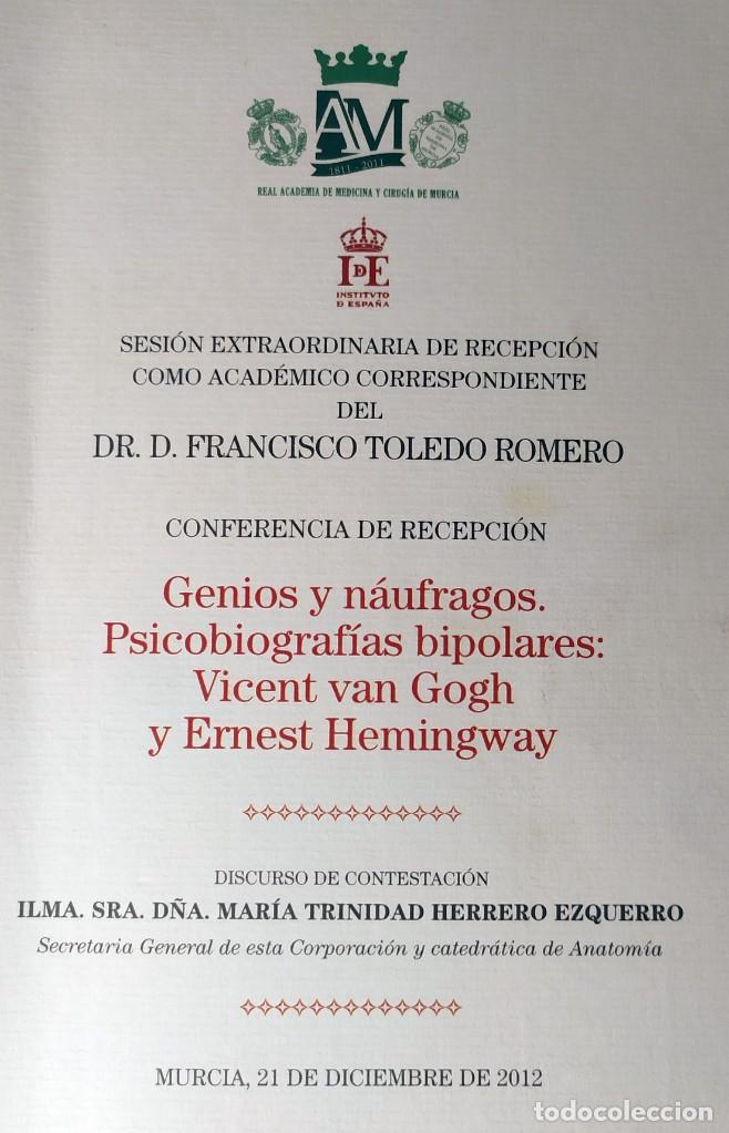 Libros de segunda mano: Genios y n&aacute;ufragos Psicobiograf&iacute;as bipolares Vcent van Goth y Ernet Hemingway Academico Francisco