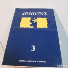 Libros de segunda mano: TOMA DE DECISIONES EN MEDICINA 3. GREENE. JOHNSON. MARICIC. LILLY.