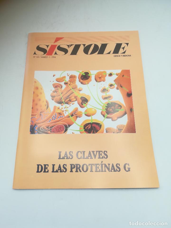Second hand books: REVISTA S&Iacute;STOLE. CIENCIA Y MEDICINA. N&ordm; 153. LAS CLAVES DE LAS PROTE&Iacute;NAS G. VER SUMARIO