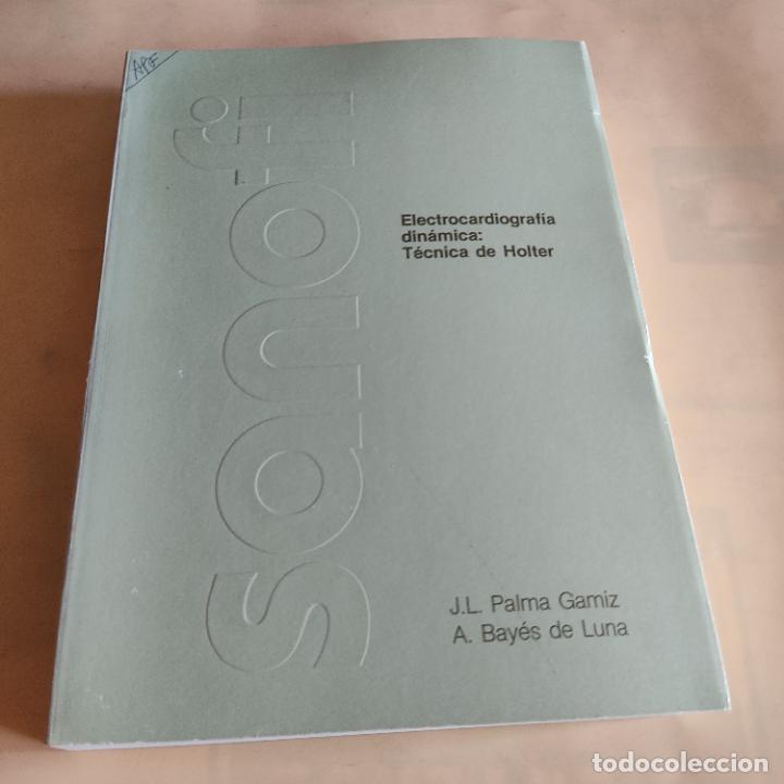 Gebrauchte B&uuml;cher: ELECTROCARDIOGRAFIA DINAMICA. TECNICA DE HOLTER. J.L.PLAMA GAMIZ. A.BAYES DE LUNA. 1981. 363 PAGS