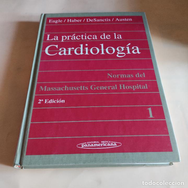 Gebrauchte B&uuml;cher: LA PRACTICA DE LA CARDIOLOGIA. NORMAS DEL MASSACHUSETTS GENERAL HOSPITAL 1. 1991. LEER.