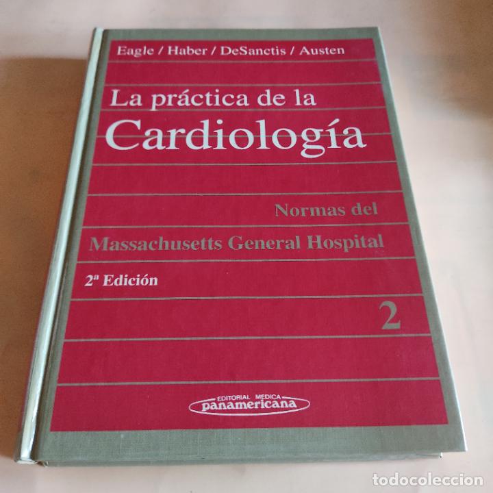 Gebrauchte B&uuml;cher: LA PRACTICA DE LA CARDIOLOGIA. NORMAS DEL MASSACHUSETTS GENERAL HOSPITAL 2. 1991. LEER.