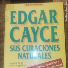Libros de segunda mano: E. CAYCE SUS CURACIONES NATURALES. Lote 289652138