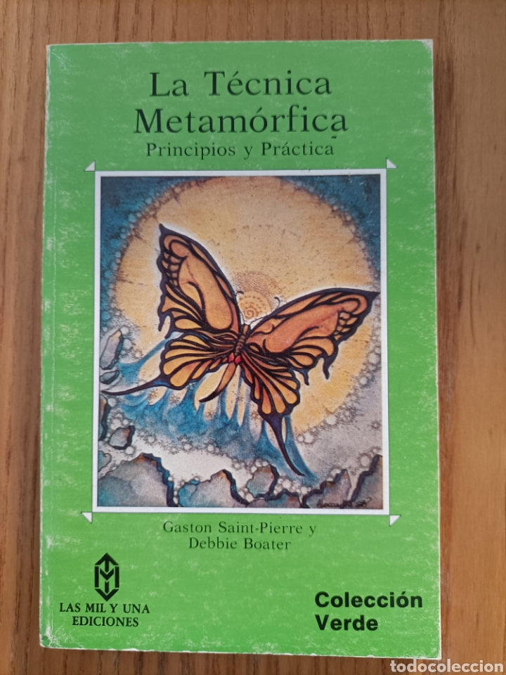 Livres d'occasion: La t&eacute;cnica metam&oacute;rfica. Principios y pr&aacute;ctica. Gast&oacute;n Sain-Pierre. Debbie Boater.