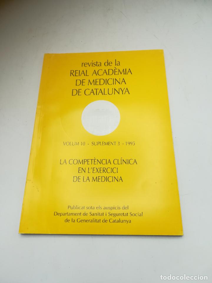 Libri di seconda mano: REVISTA DE LA REIAL ACADEMIA DE MEDICINA DE CATALUNYA. VOLUM 10. SUPLEMENT 3. A&Ntilde;O 1995