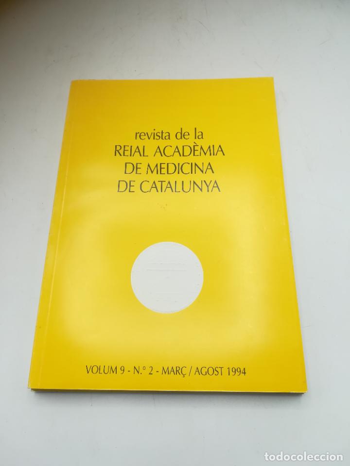 Libri di seconda mano: REVISTA DE LA REIAL ACADEMIA DE MEDICINA DE CATALUNYA. VOLUM 9. N&ordm; 2. MARZO / AGOSTO. 1994