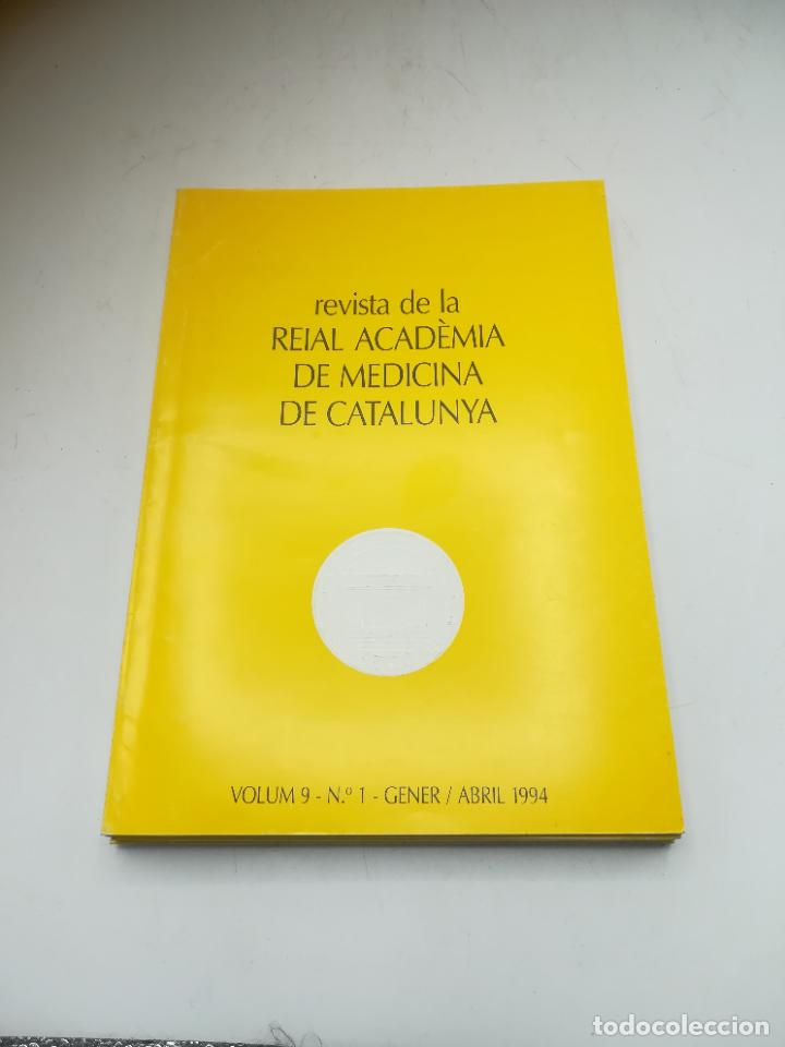Libri di seconda mano: REVISTA DE LA REIAL ACADEMIA DE MEDICINA DE CATALUNYA. VOLUM 9. N&ordm; 1. ENERO-ABRIL. 1994