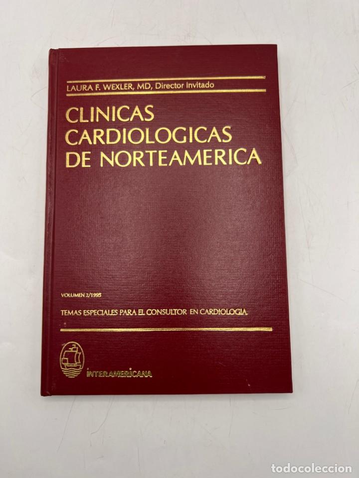 Libri di seconda mano: CLINICAS CARDIOLOGICAS DE NORTEAMERICA. LAURA F. WEXLER. VOL. 2. INTERAMERICANA. 1995. PAGS: 289