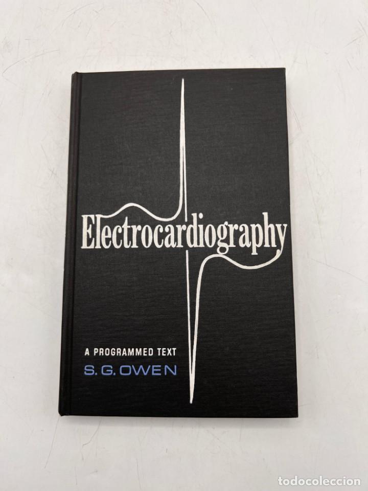 Libri di seconda mano: ELECTROCARDIOGRAPHY. A PROGRAMMED TEXT S.G. OWEN. BOSTON.