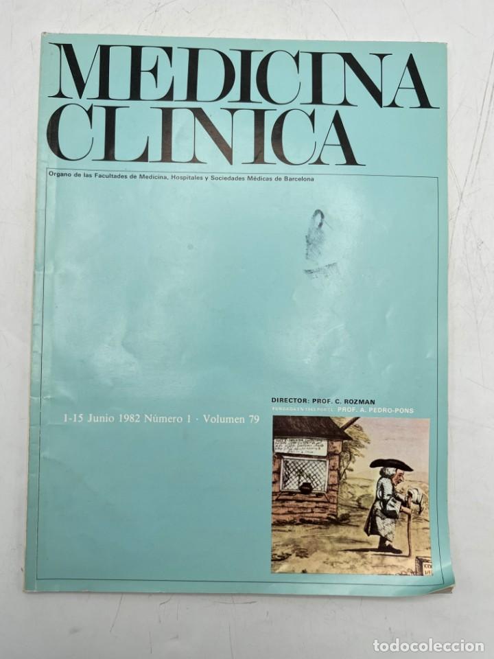 Libri di seconda mano: REVISTA. MEDICINA CL&Iacute;NICA. 1-15 JUNIO 1982. N&ordm; 1. VOLUMEN 79. VER SUMARIO
