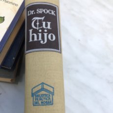 Libros de segunda mano: LIBRO “TU HIJO”. DR. SPOCK. Lote 290973143