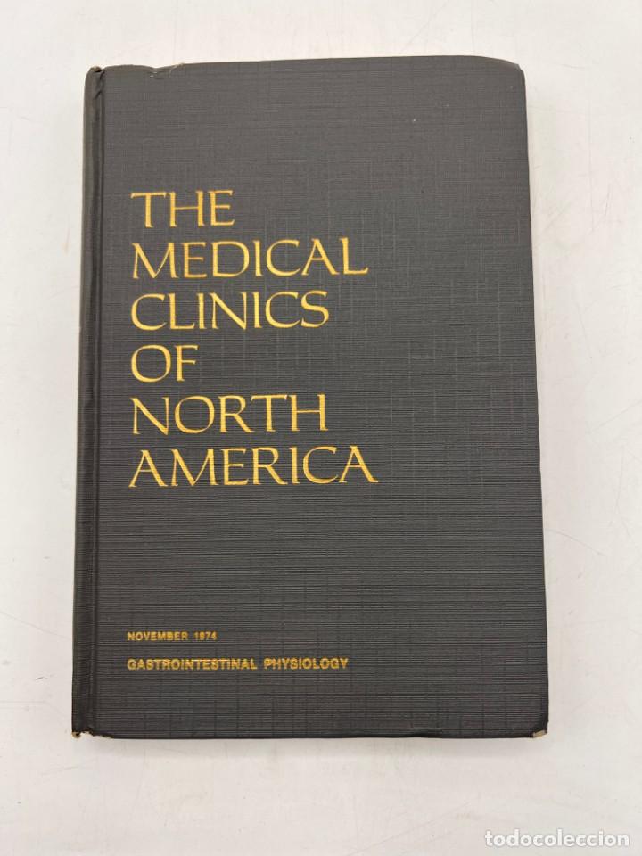 Libri di seconda mano: GASTROINTESTINAL PHYSIOLOGY. THE MEDICAL CLINICS OF NORTH AMERICA. VOLUME 58. N&ordm; 6. NOVEMBER 1974
