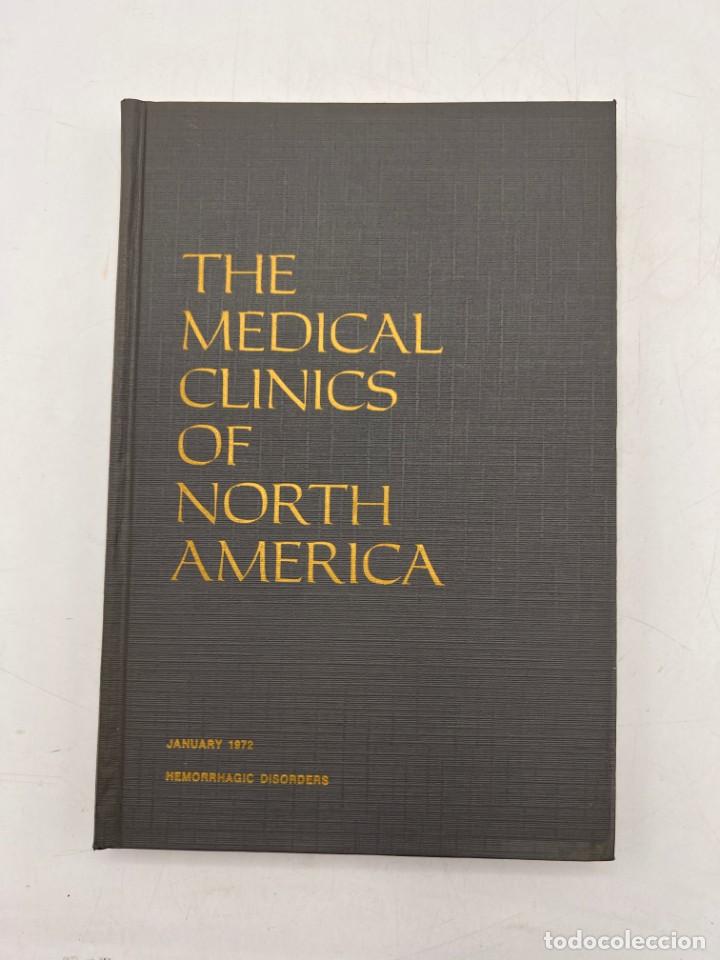 Libri di seconda mano: HEMORRHAGIC DISORDERS. THE MEDICAL CLINICS OF NORTH AMERICA. VOLUME 56. N&ordm; 1. JANUARY 1972