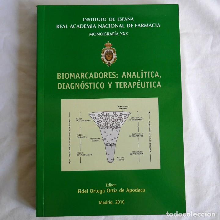 Libri di seconda mano: Biomarcadores: anal&iacute;tica, diagn&oacute;stico y terape&uacute;tica, 2010