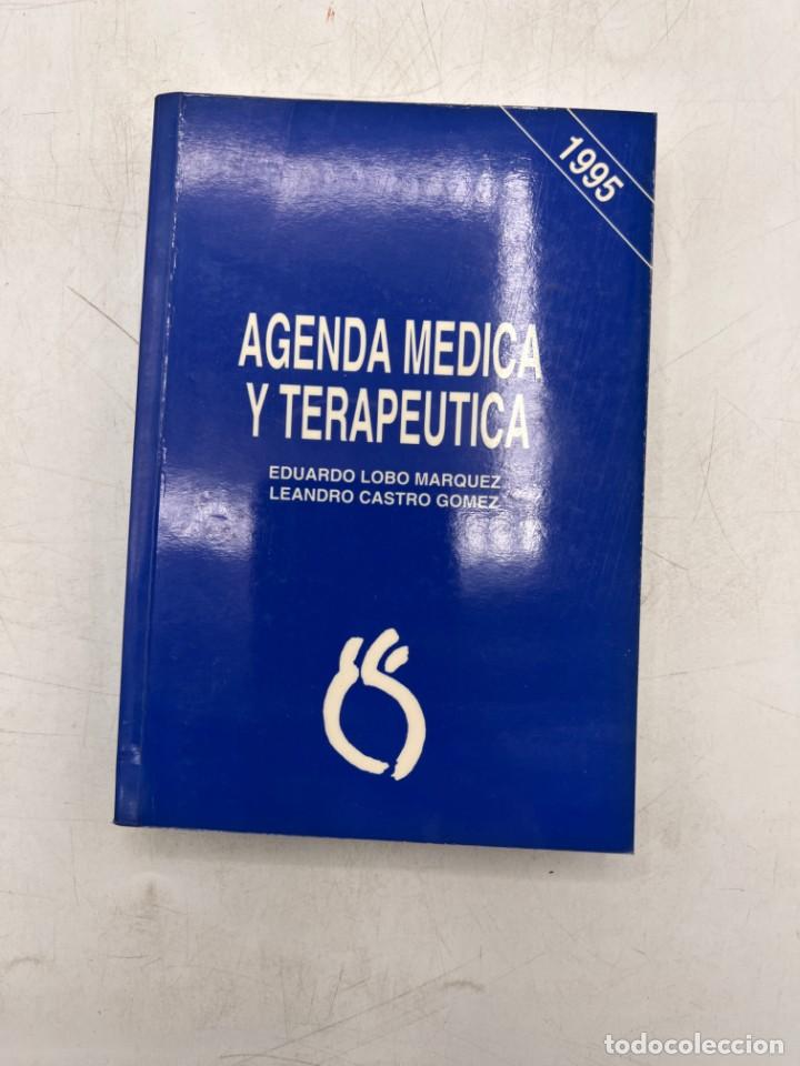 Libri di seconda mano: AGENDA MEDICA Y TERAPEUTICA. EDUARDO LOBO & LEANDRO CASTRO. 1995. 8&ordf; ED. HUELVA, 1994. PAGS:364