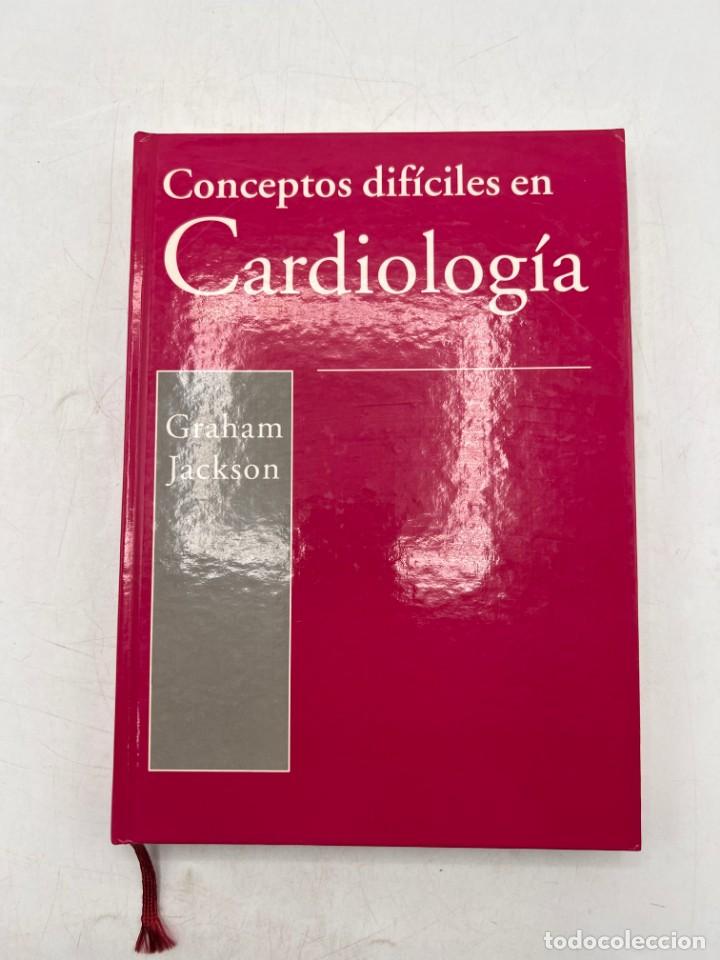 Libri di seconda mano: CONCEPTOS DIF&Iacute;CILES EN CARDIOLOG&Iacute;A. GRAHAM JACKSON. LABORATORIOS BERENGUER-INFALE.BARCELONA, 1996