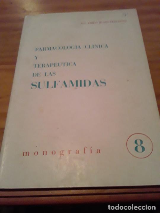 Libri di seconda mano: FARMACOLOGIA CLINICA Y TERAPEUTICA DE LAS SULFAMIDAS.EMILIO MU&Ntilde;OZ FERNANDEZ.MONOGRAFIA 8.1968,95 PAG