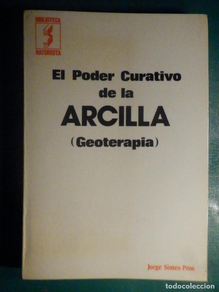 El Poder Curativo de La Arcilla (Paperback)