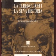Libros de segunda mano: LA TUBERCULOSI I LA SEVA HISTORIA - FUNDACIO URIACH