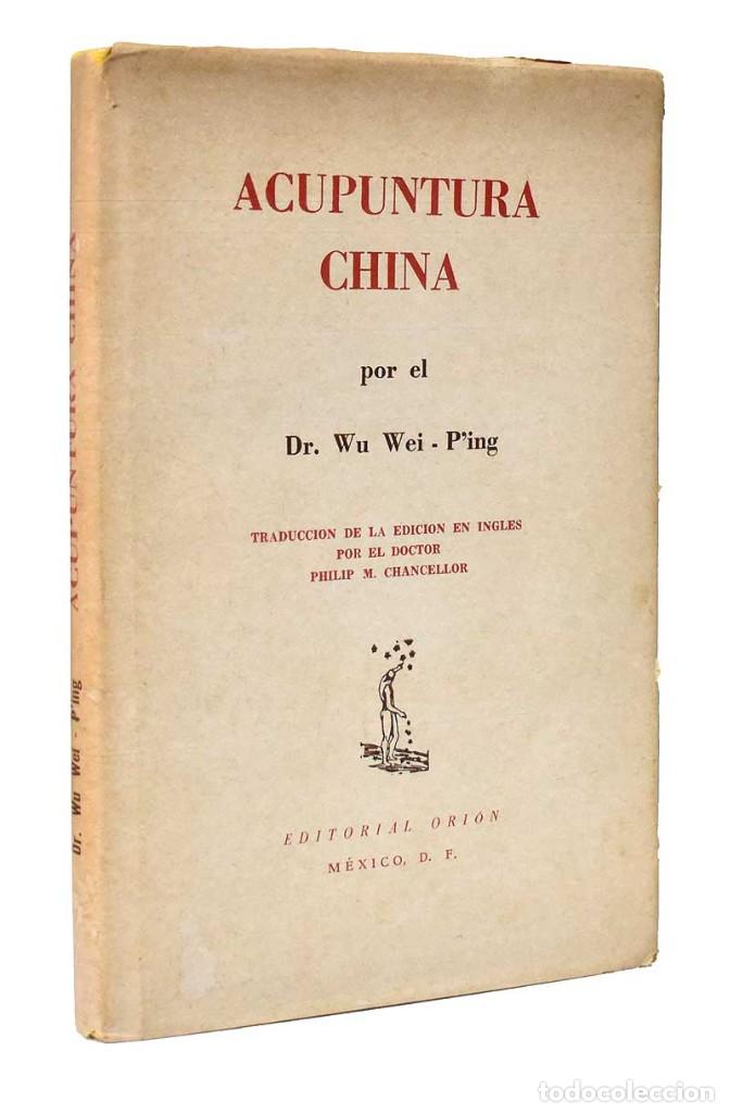 Libros de segunda mano: Acupuntura China - Wu Wei-Ping - Foto 1