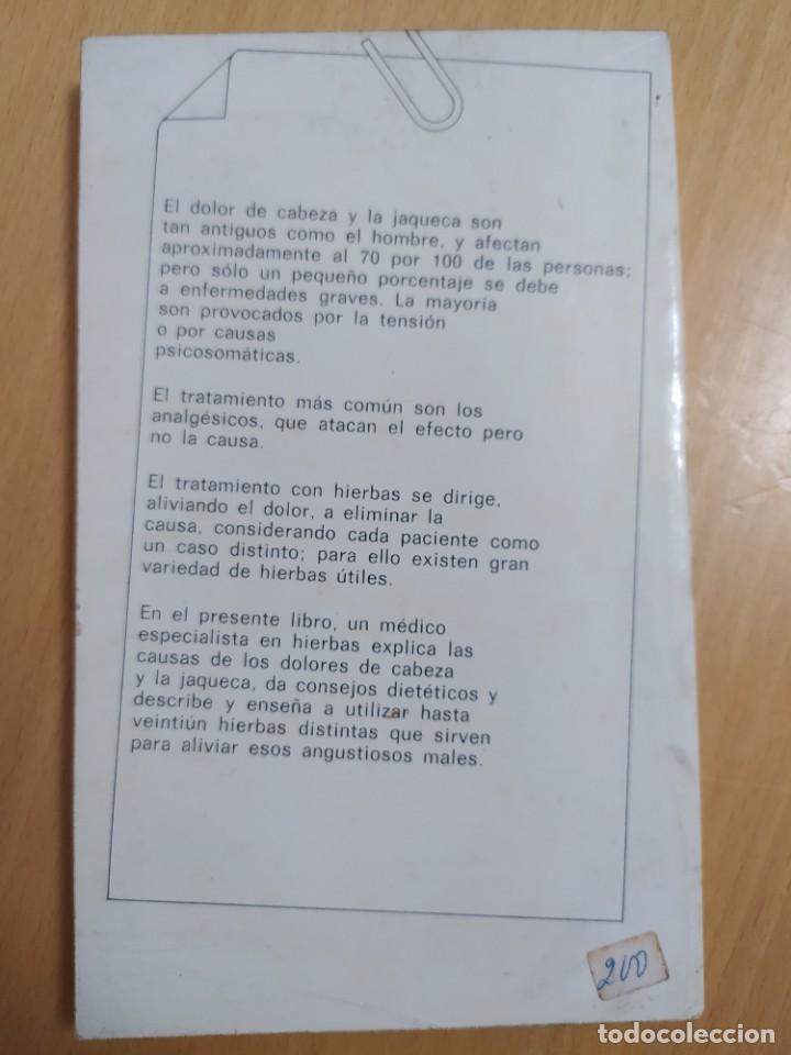 Libros de segunda mano: LIBRO HIERBAS PARA LOS DOLORES DE CABEZA.... - Foto 2