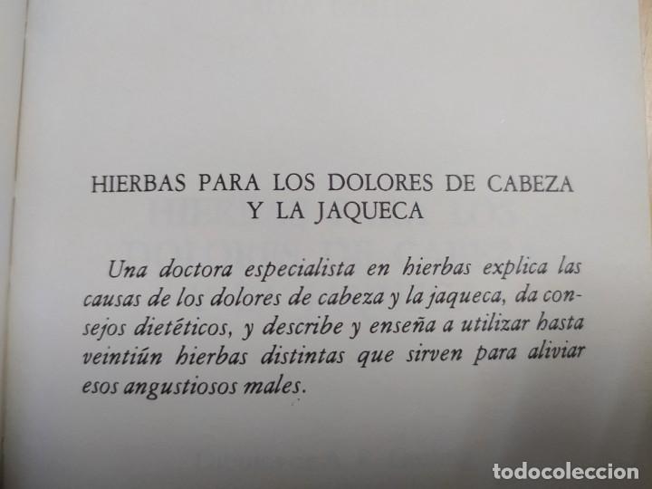 Libros de segunda mano: LIBRO HIERBAS PARA LOS DOLORES DE CABEZA.... - Foto 3