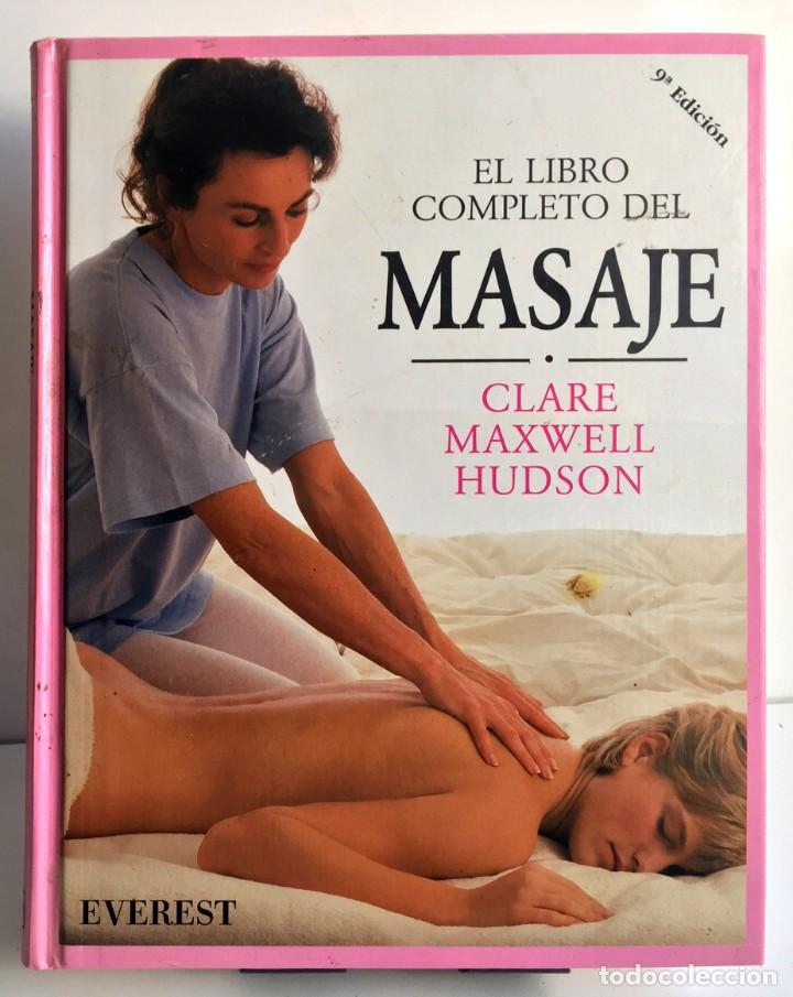 Libros de segunda mano: EL LIBRO COMPLETO DEL MASAJE. Clare Maxwell-Hudson - Foto 1