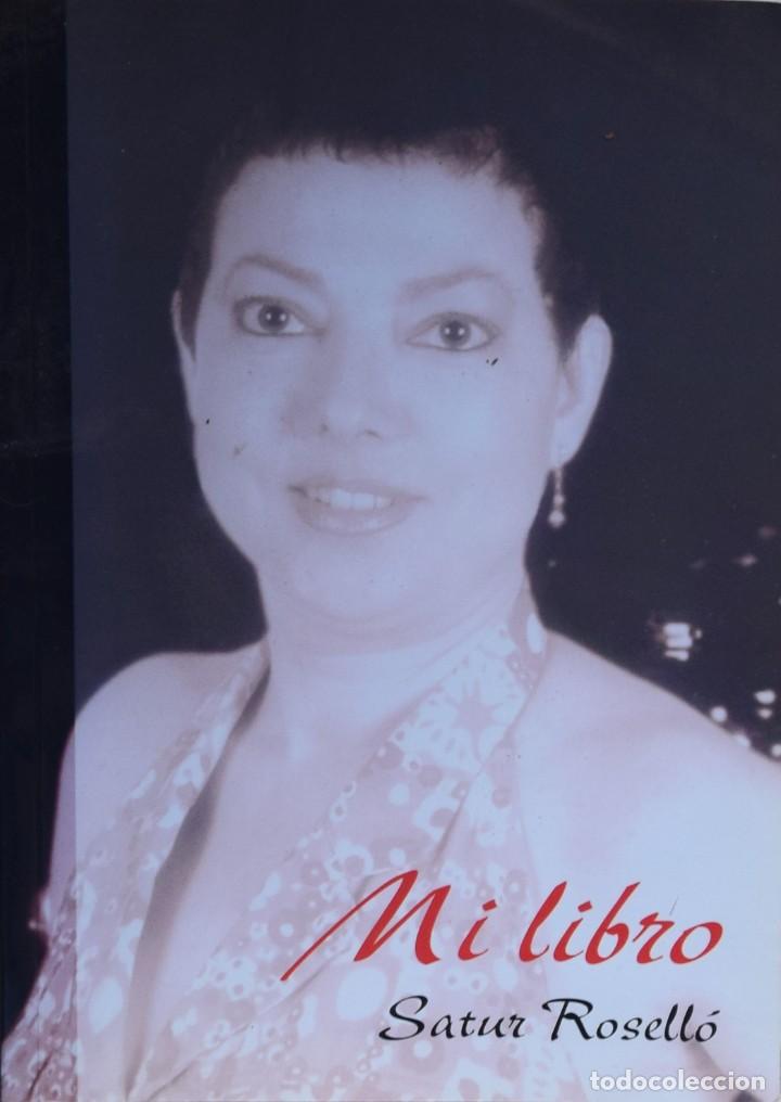 Libros de segunda mano: MI LIBRO - Satur ROSELL&Oacute; - Foto 1
