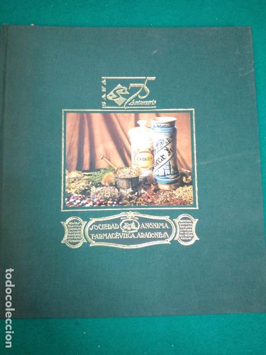 Libros de segunda mano: 75 ANIVERSARIO SOCIEDAD AN&Oacute;NIMA FARMACE&Uacute;TICA ARAGONESA. SAFA