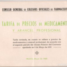 Libros de segunda mano: TARIFA DE PRECIOS DE MEDICAMENTOS Y ARANCEL PROFESIONAL- COLEGIOS DE FARMACEUTICOS - AÑO 1960-20 PAG. Lote 301742253