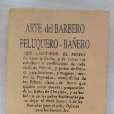 Libros de segunda mano: ARTE DEL BARBERO PELUQUERO BAÑERO LIBRO BOLSILLO. ENCUADERNACIÓN CARTÓN. AÑO 1995. FACSÍMIL. Lote 301930188