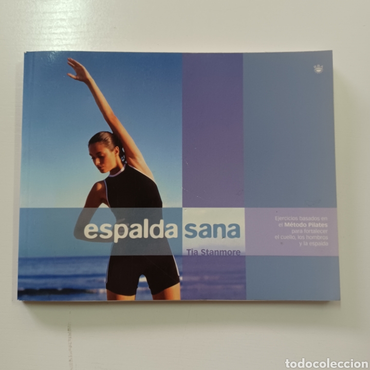 Libros de segunda mano: ESPALDA SANA - TIA STANMORE 2003 RBA - Foto 8