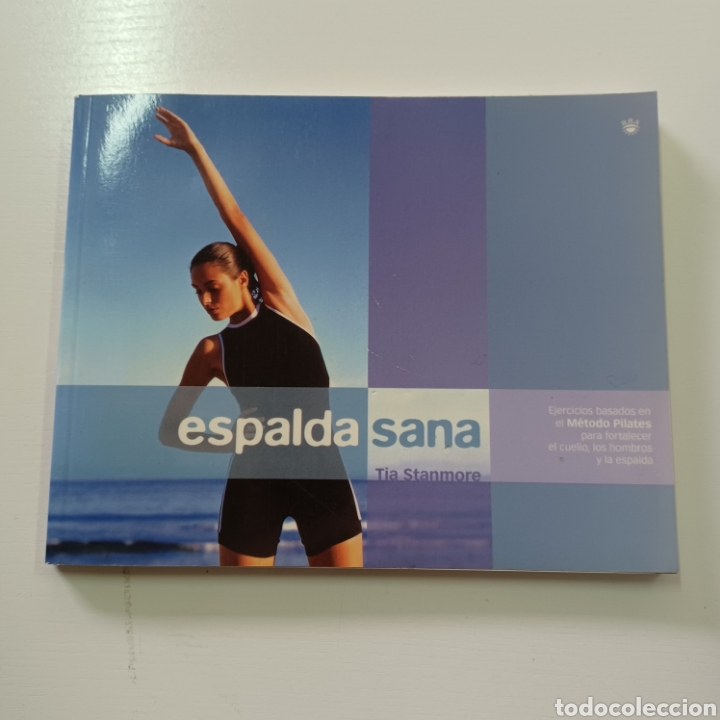 Libros de segunda mano: ESPALDA SANA - TIA STANMORE 2003 RBA - Foto 1