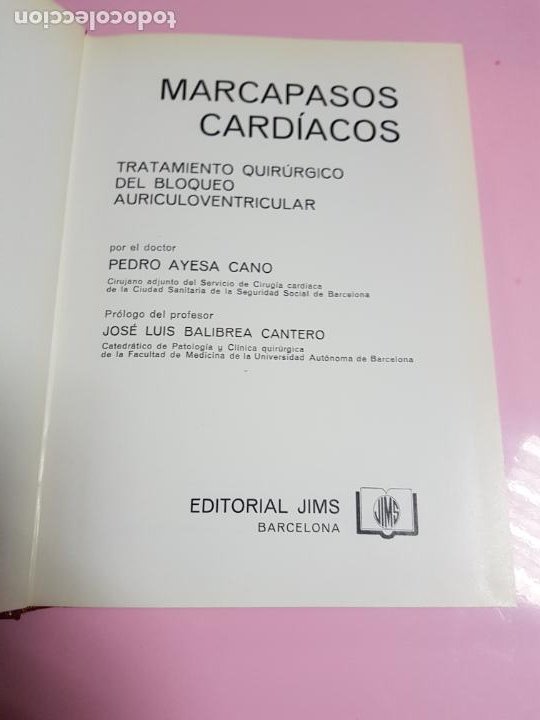 Libros de segunda mano: LIBRO-MARCAPASOS CARDÍACOS--PEDRO AYESA CANO-EDITORIAL JIMS-1978-COLECCIONISTAS - Foto 9 - 303054078