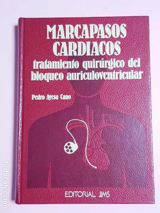 Libros de segunda mano: LIBRO-MARCAPASOS CARDÍACOS--PEDRO AYESA CANO-EDITORIAL JIMS-1978-COLECCIONISTAS - Foto 2 - 303054078