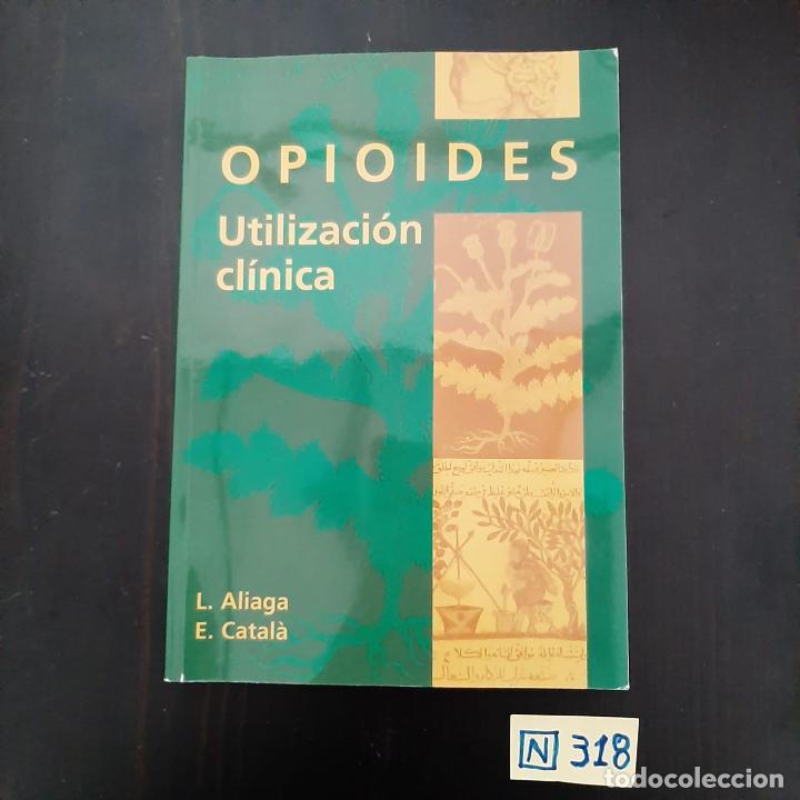 Libros de segunda mano: Opioides utilizaci&oacute;n cl&iacute;nica - Foto 1