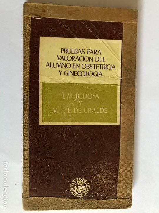 Libros de segunda mano: Pruebas para valoraci&oacute;n del Alumno en Obstetricia y Ginecolog&iacute;a por D. Jos&eacute; Maria Bedoya Gonz&aacute;lez