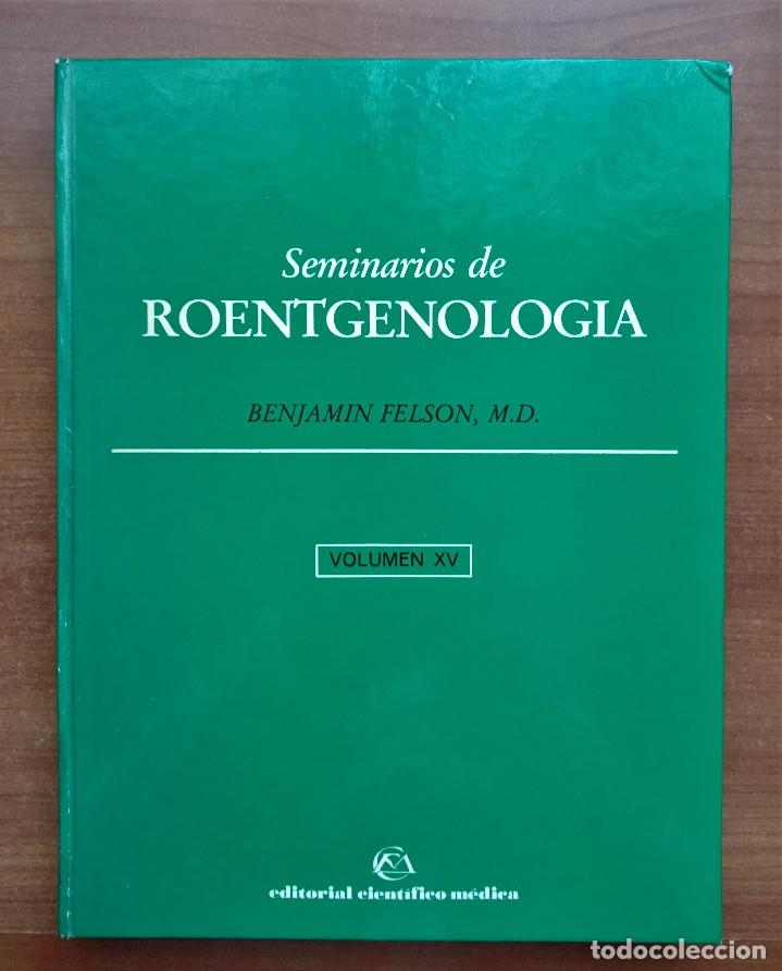 Second hand books: Seminarios de Roentgenologia Vol. XV, B. Felson, 1982